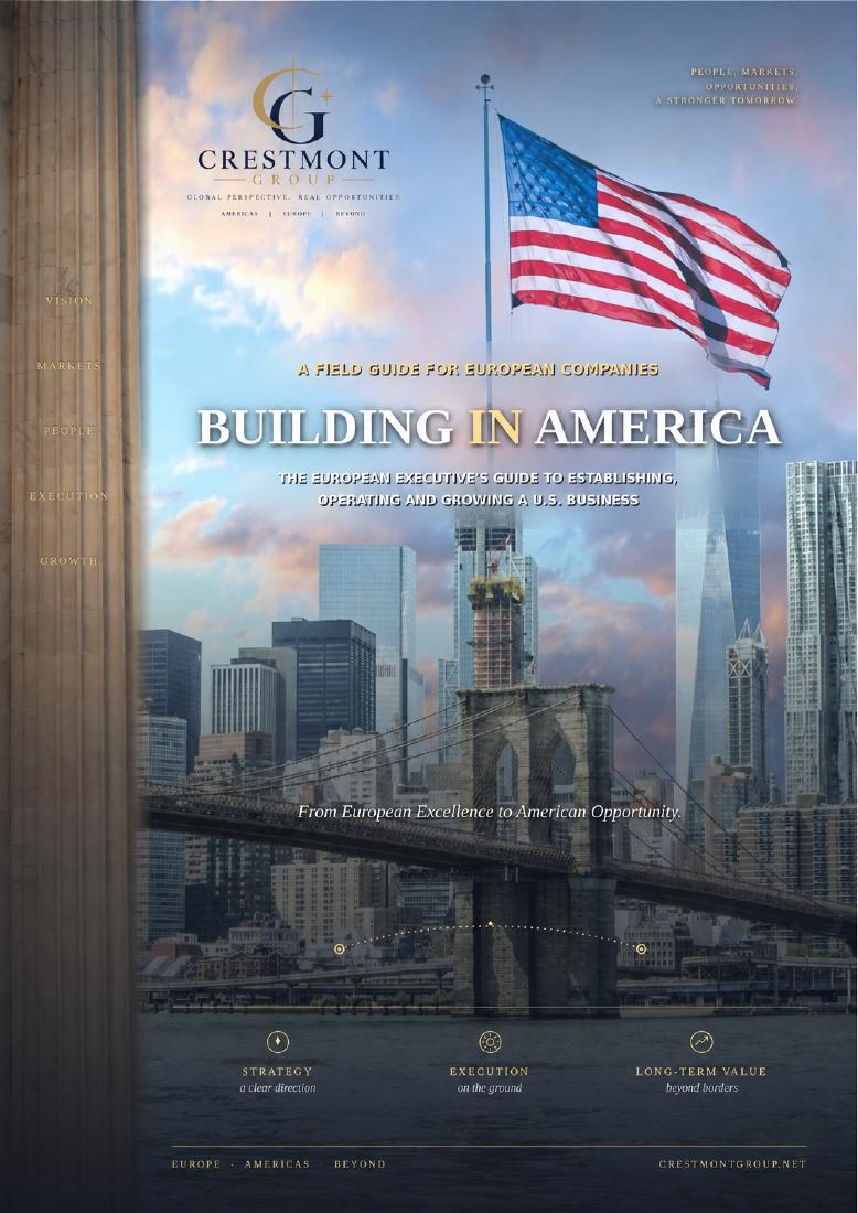 Building in America: the European executive’s guide to establishing, operating and growing a U.S. business